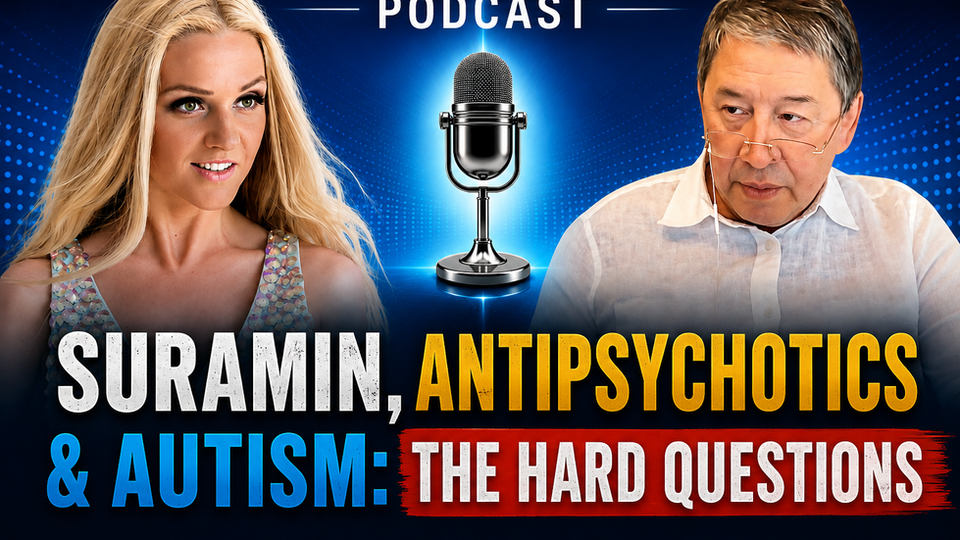 Suramin, Antipsychotics & Autism: The Hard Questions